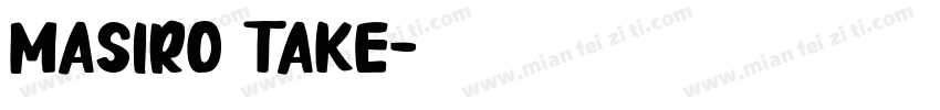 Masiro Take字体转换